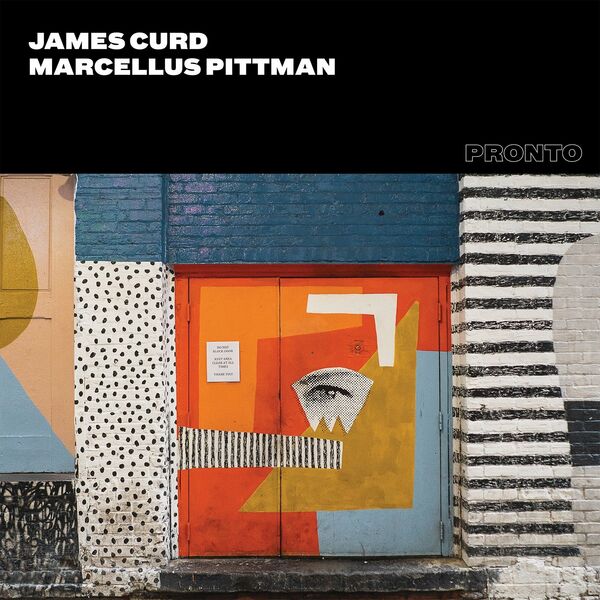 James Curd & Marcellus Pittman - Corners / Pronto