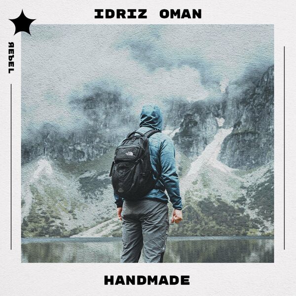 Idriz Oman - Handmade / Rebel Groove