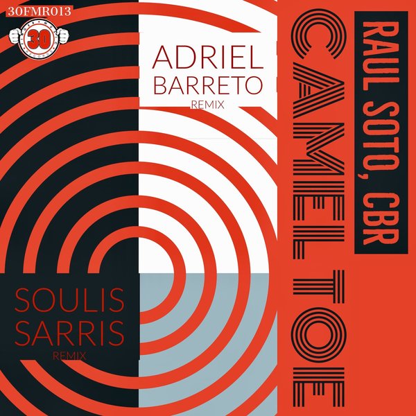 Raul Soto - Camel Toe (Remixes) / 30 Finger Music Records