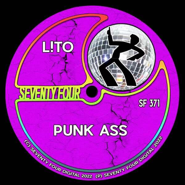 L!TO - Punk Ass / Seventy Four Digital