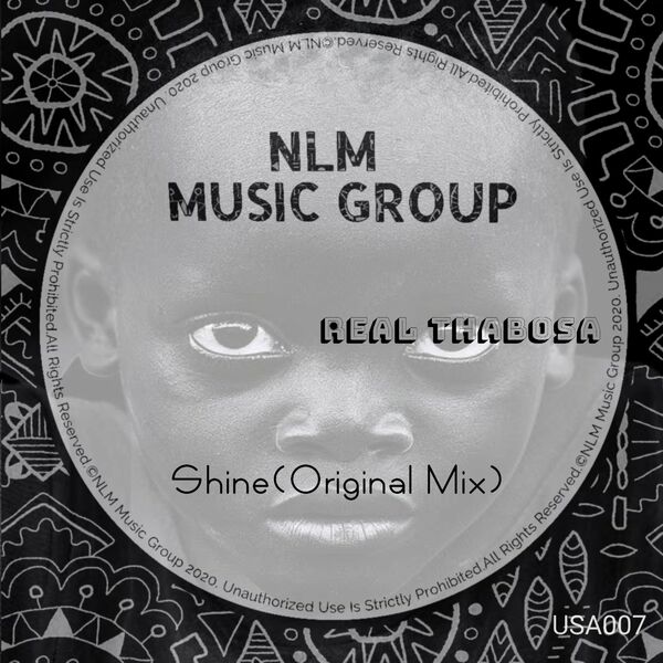 Real ThaboSA - Shine / NLM Music Group