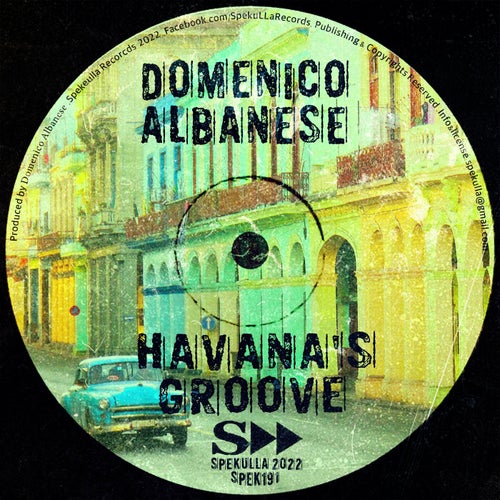 Domenico Albanese - Havana's Groove / SpekuLLA Records