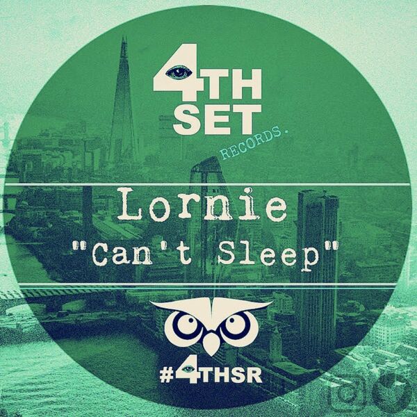 Lornie - Can't Sleep / 4th Set Records