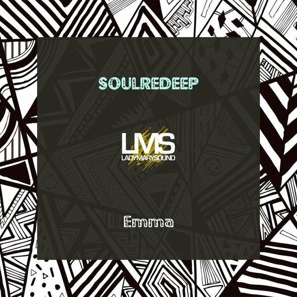 SoulReDeep - Emma / LadyMarySound International