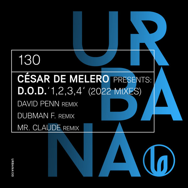 Cesar de Melero pres. D.O.D. (2022 mixes) - 1,2,3,4 / Urbana Recordings