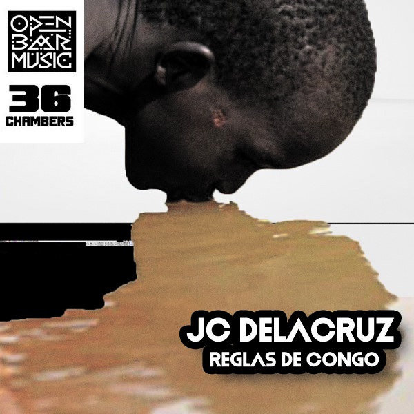 JC Delacruz - Reglas de Congo / Open Bar Music