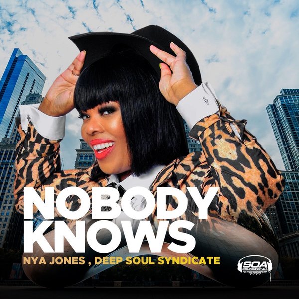 Nya Jones & Deep Soul Syndicate - Nobody Knows / Sounds Of Ali