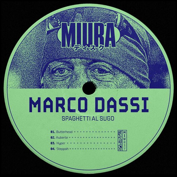 Marco Dassi - Spaghetti Al Sugo / Miura Records