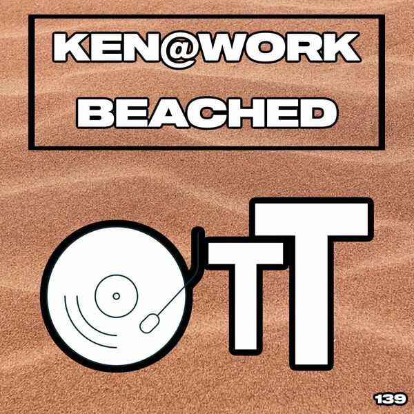 Ken@Work - Beached / Over The Top