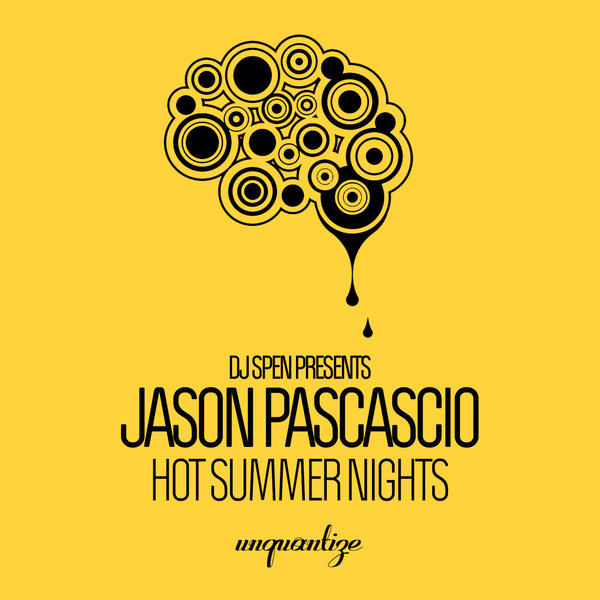 Jason Pascascio - Hot Summer Nights / unquantize
