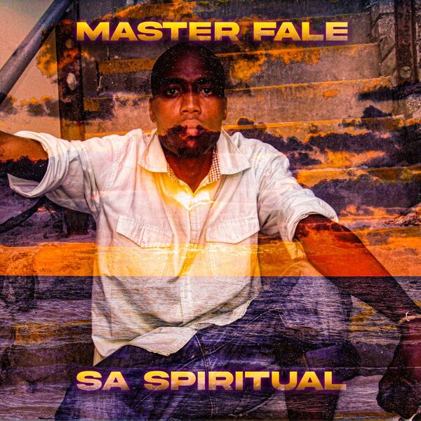 Master Fale - SA Spiritual / Master Fale Music
