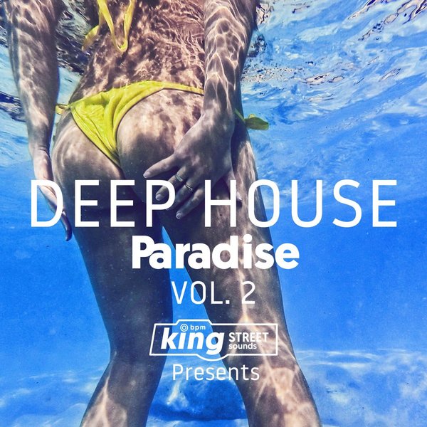 VA - King Street Sounds Presents Deep House Paradise, Vol. 2 / King Street Sounds