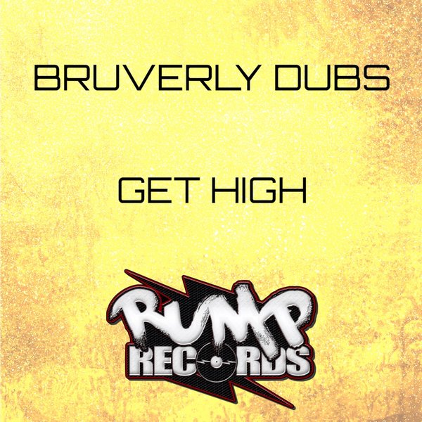 Bruverly Dubs - Get High E.p / Rump Records