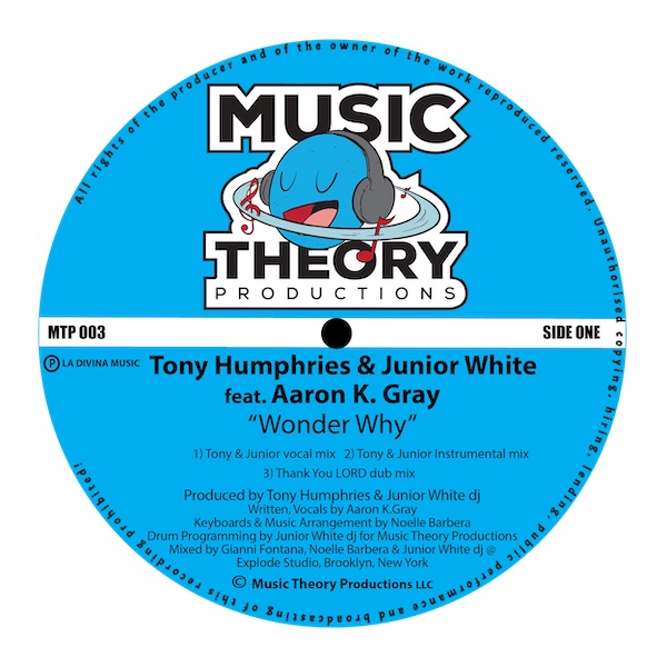 Junior White, Tony Humphries, Aaron K. Gray - Wonder Why / Music Theory Productions