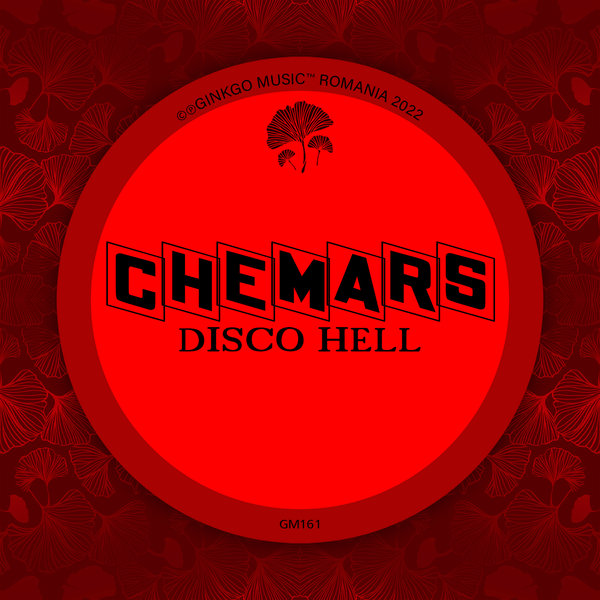 Chemars - Disco Hell / Ginkgo Music