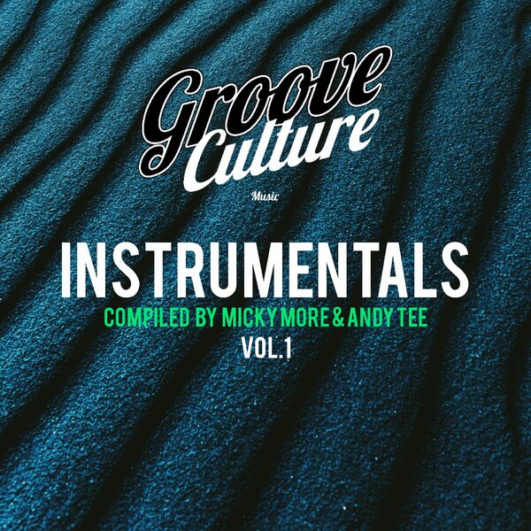 Micky More & Andy Tee - Groove Culture Instrumentals, Vol. 1 (Compiled By Micky More & Andy Tee) / Groove Culture