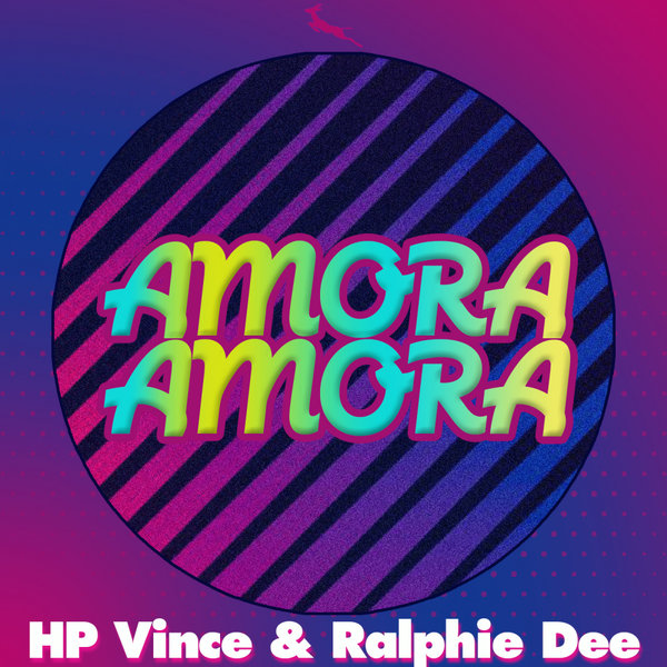 HP Vince & Ralphie Dee - Amora Amora / Springbok Records