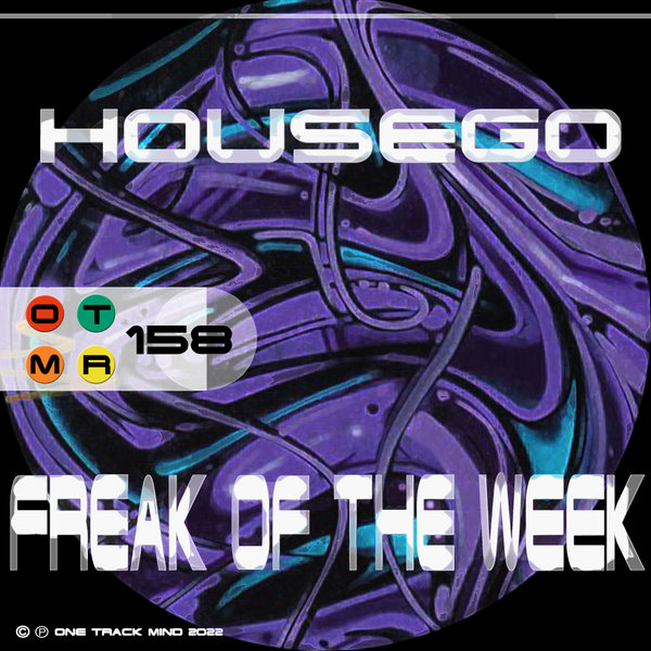 Housego - Freak Of The Week / One Track Mind