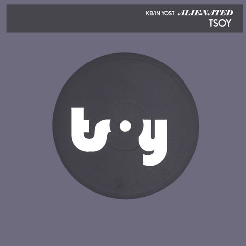 Kevin Yost - Alienated / TSOY