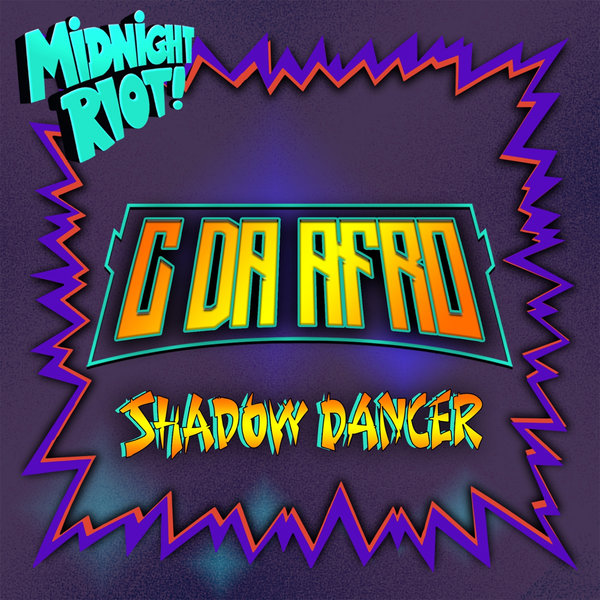 C. Da Afro - Shadow Dancer / Midnight Riot