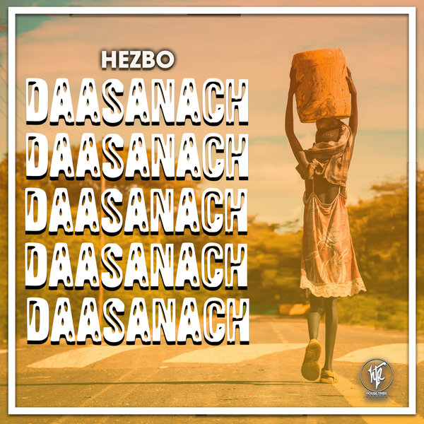 HEZBO - Daasanach / House Tribe Records