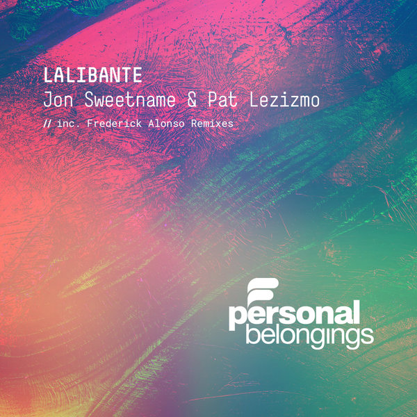 Jon Sweetname & Pat Lezizmo - Lalibante / Personal Belongings