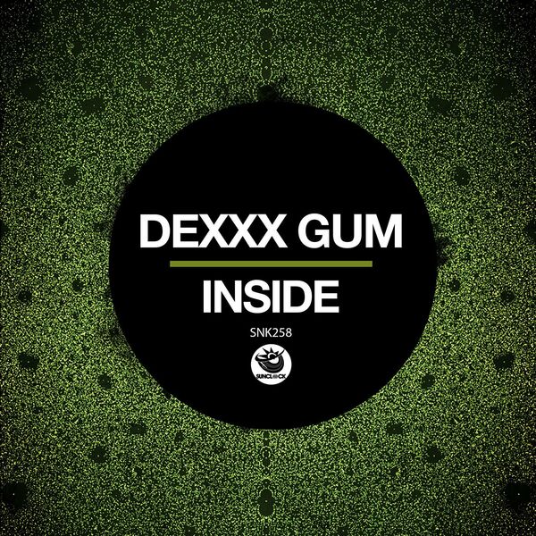 Dexxx Gum - Inside / Sunclock