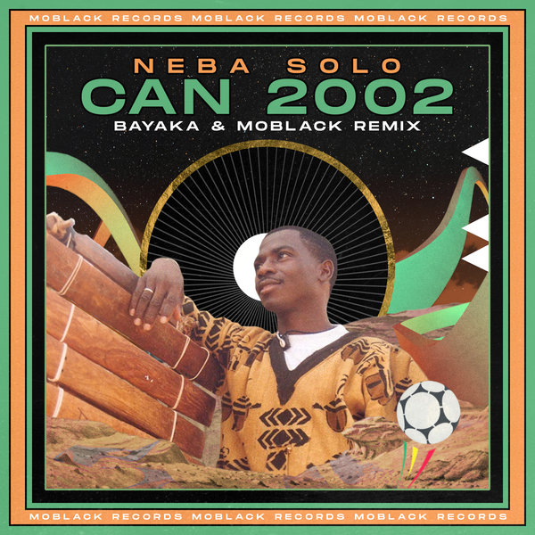 Neba Solo, Bayaka (IT), MoBlack - CAN 2002 / MoBlack Records