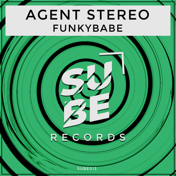 Agent Stereo - Funkybabe / SUBE Records