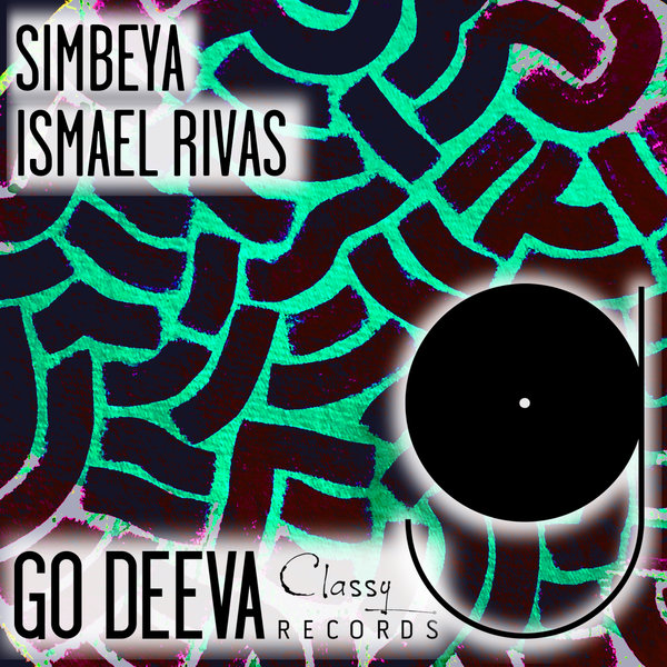 Ismael Rivas - Simbeya / Go Deeva Records
