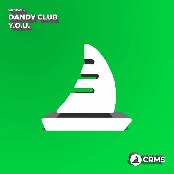 Dandy Club - Y.O.U. / CRMS Records