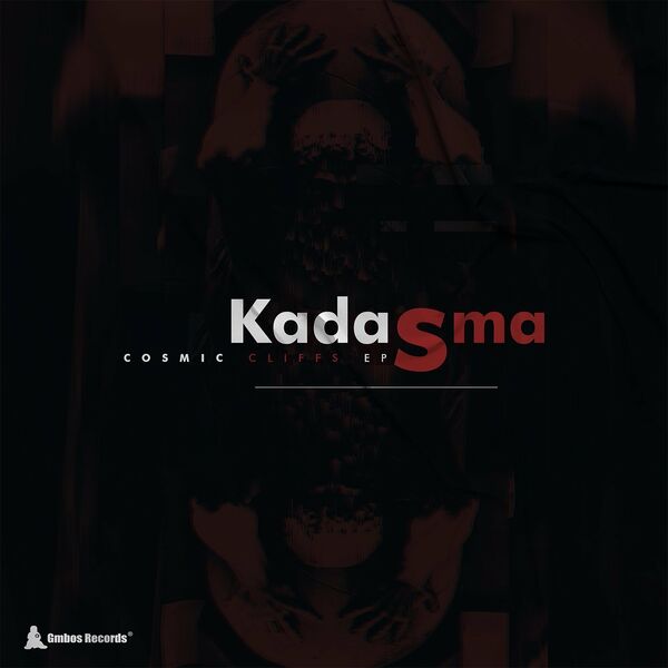 Kadasma - Cosmic Cliffs / Gmbos Records