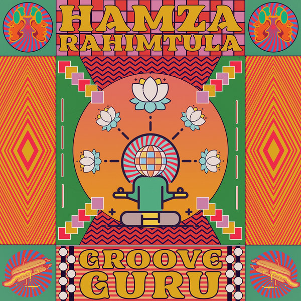 Hamza Rahimtula - Groove Guru / Selekta Recordings