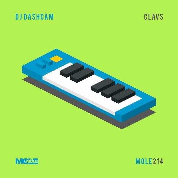 DJ Dashcam - Clavs / Mole Music