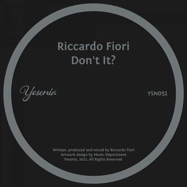 Riccardo Fiori - Don't It? / Yesenia