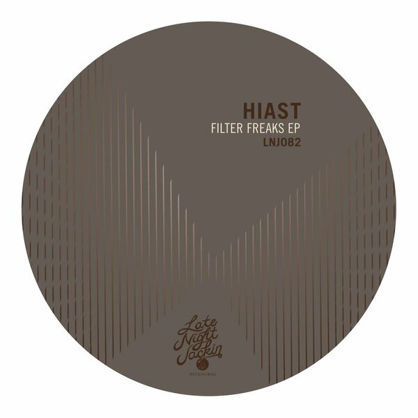 Hiast - Filter Freaks / Late Night Jackin