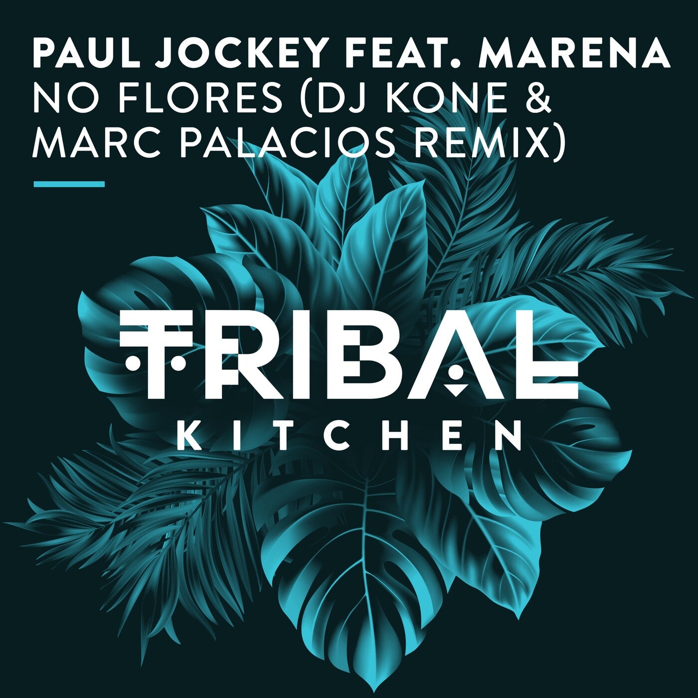 Paul Jockey, Marena - No Flores (DJ Kone & Marc Palacios Remix) / Tribal Kitchen