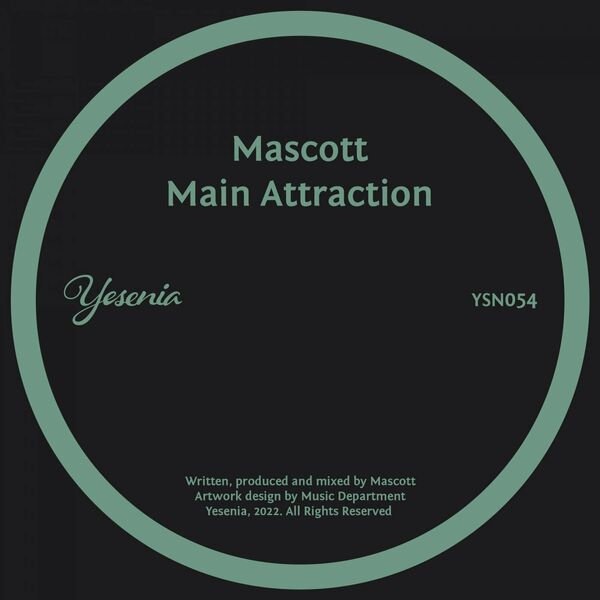 Mascott - Main Attraction / Yesenia