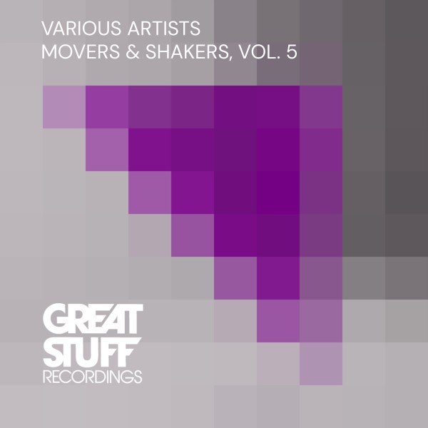 VA - Movers and Shakers, Vol. 5 / Great Stuff Recordings