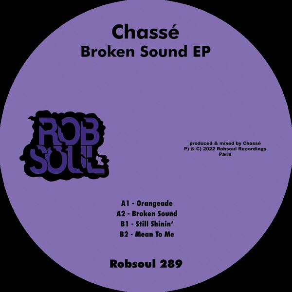 Chasse - Broken Sound EP / Robsoul