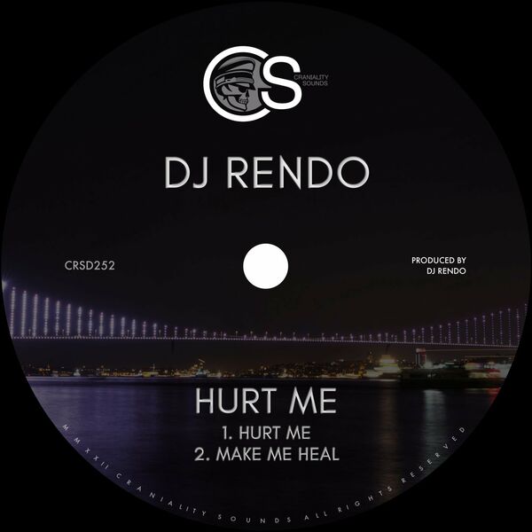 Dj Rendo - Hurt Me / Craniality Sounds