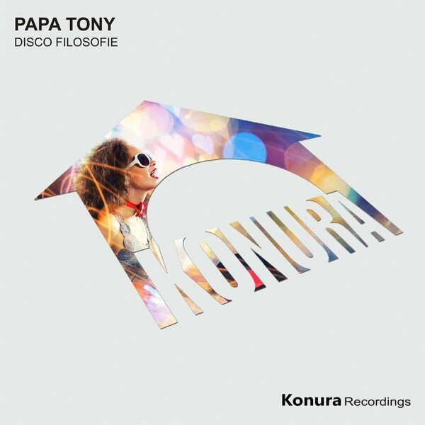 Papa Tony - Disko Filosofie / Konura Recordings