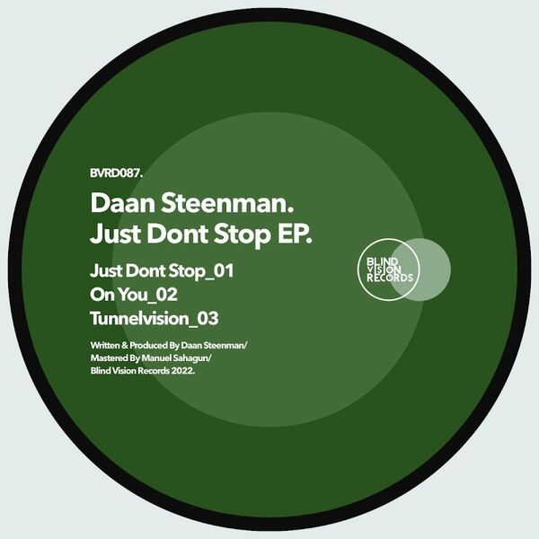 Daan Steenman - Just dont stop EP / Blind Vision Records