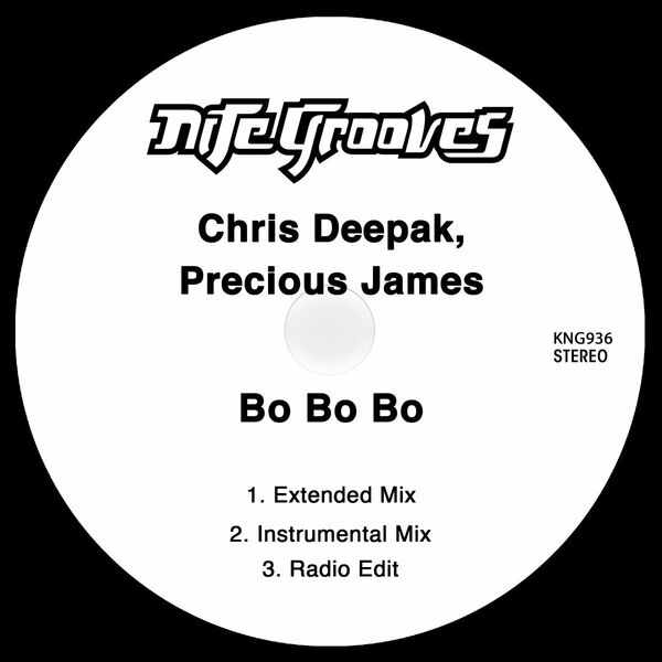 Chris Deepak & Precious James - Bo Bo Bo / Nite Grooves