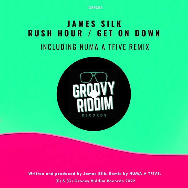 James Silk - Rush Hour / Get On Down / Groovy Riddim Records