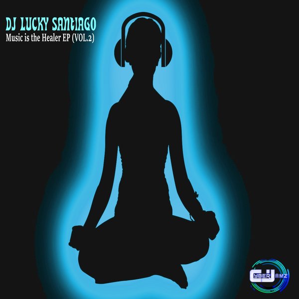 DJ Lucky Santiago - Music Is The Healer (Vol.2) / Deeper Side of Cyberjamz Records