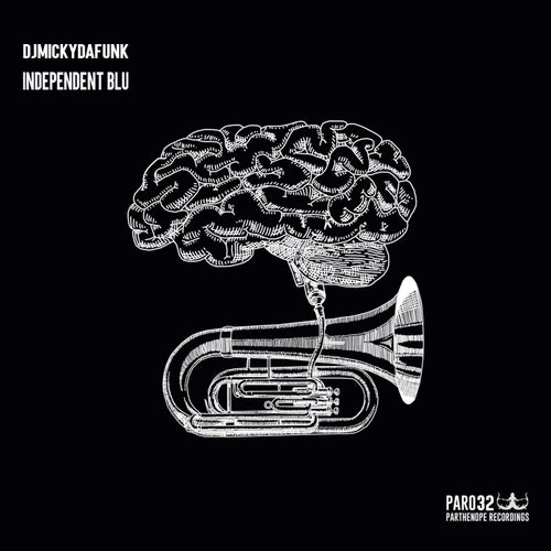 DJ Micky Da Funk - Independent Blu / Parthenope Recordings