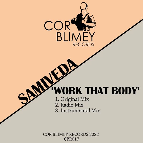 Samiveda - Work That Body / Cor Blimey Records