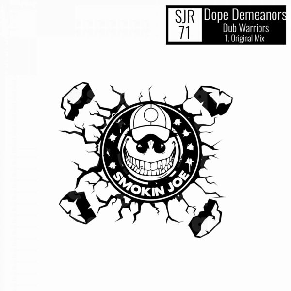 Dope Demeanors - Dub Warriors / Smokin Joe Records
