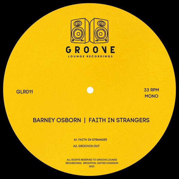 Barney Osborn - Faith In Strangers / Groove Lounge Digital